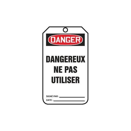 Accuform French Safety Tags, DANGER DANGEREUX NE PAS UTILISER, 5.75in x 3.25in, PF-Cardstock, 25PK TCF024CTP